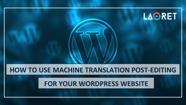 Machine Translation Post Editing For Your WordPress