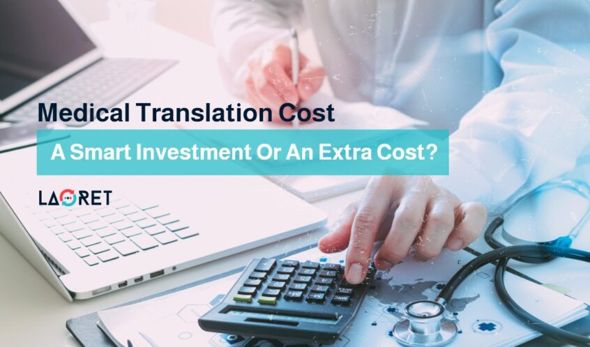 Medical_Translation_Cost_A_Smart_Investment_or_an_Extra_Cost