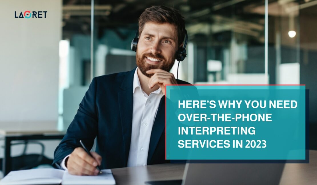 Over-the-Phone Interpreting: the Most Convenient Language Solution